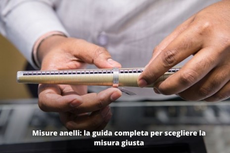 Misure anelli - guida completa